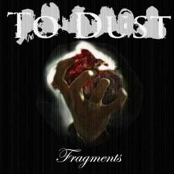To Dust (SWE) : Fragments